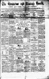 Caernarvon & Denbigh Herald Saturday 03 August 1867 Page 1