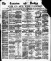Caernarvon & Denbigh Herald Saturday 19 April 1873 Page 1