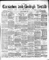 Caernarvon & Denbigh Herald Saturday 16 November 1878 Page 1