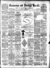 Caernarvon & Denbigh Herald Friday 31 May 1889 Page 1