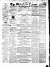 Wakefield Express Saturday 11 January 1862 Page 1