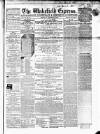 Wakefield Express Saturday 15 November 1862 Page 1