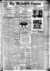 Wakefield Express Saturday 16 February 1918 Page 1