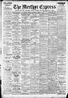 Merthyr Express Saturday 18 March 1911 Page 1