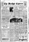 Merthyr Express Saturday 07 April 1945 Page 1