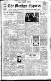 Merthyr Express Saturday 30 June 1945 Page 1