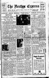Merthyr Express Saturday 14 July 1945 Page 1