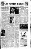 Merthyr Express Saturday 01 September 1945 Page 1