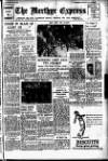 Merthyr Express Saturday 13 July 1946 Page 1