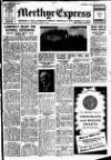 Merthyr Express Saturday 05 August 1950 Page 1