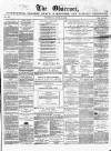 Cradley Heath & Stourbridge Observer Saturday 21 July 1866 Page 1