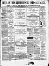 Cradley Heath & Stourbridge Observer Saturday 21 February 1874 Page 1