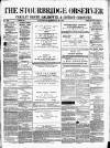Cradley Heath & Stourbridge Observer Saturday 28 February 1874 Page 1