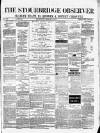 Cradley Heath & Stourbridge Observer Saturday 07 March 1874 Page 1