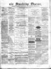 Cradley Heath & Stourbridge Observer Saturday 15 January 1876 Page 1