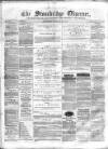 Cradley Heath & Stourbridge Observer Saturday 22 January 1876 Page 1
