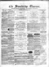Cradley Heath & Stourbridge Observer Saturday 12 February 1876 Page 1