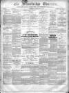 Cradley Heath & Stourbridge Observer Saturday 22 February 1879 Page 1