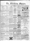 Cradley Heath & Stourbridge Observer Saturday 16 July 1881 Page 1