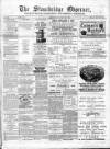 Cradley Heath & Stourbridge Observer Saturday 25 March 1882 Page 1