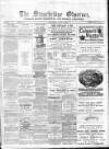 Cradley Heath & Stourbridge Observer Saturday 08 April 1882 Page 1