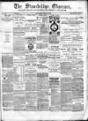 Cradley Heath & Stourbridge Observer Saturday 02 April 1887 Page 1