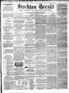 Stockton Herald, South Durham and Cleveland Advertiser Friday 22 March 1861 Page 1