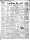 Stockton Herald, South Durham and Cleveland Advertiser Friday 26 April 1861 Page 1