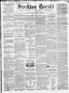 Stockton Herald, South Durham and Cleveland Advertiser Friday 17 May 1861 Page 1