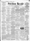 Stockton Herald, South Durham and Cleveland Advertiser Friday 04 April 1862 Page 1