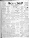 Stockton Herald, South Durham and Cleveland Advertiser Friday 25 March 1864 Page 1