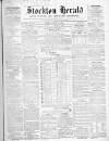 Stockton Herald, South Durham and Cleveland Advertiser Friday 26 August 1864 Page 1