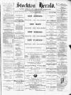 Stockton Herald, South Durham and Cleveland Advertiser Saturday 26 August 1871 Page 1