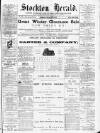 Stockton Herald, South Durham and Cleveland Advertiser Saturday 24 February 1872 Page 1
