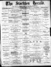 Stockton Herald, South Durham and Cleveland Advertiser Saturday 20 March 1880 Page 1