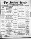 Stockton Herald, South Durham and Cleveland Advertiser Saturday 03 July 1880 Page 1