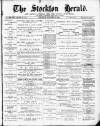 Stockton Herald, South Durham and Cleveland Advertiser Saturday 12 November 1881 Page 1