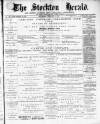 Stockton Herald, South Durham and Cleveland Advertiser Saturday 04 February 1882 Page 1