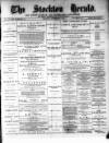 Stockton Herald, South Durham and Cleveland Advertiser Saturday 08 September 1883 Page 1