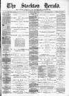 Stockton Herald, South Durham and Cleveland Advertiser Saturday 28 June 1884 Page 1