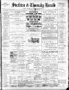 Stockton Herald, South Durham and Cleveland Advertiser Saturday 17 March 1900 Page 1