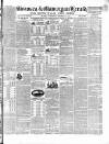 Swansea and Glamorgan Herald Wednesday 22 September 1852 Page 1