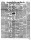 Swansea and Glamorgan Herald Wednesday 14 March 1855 Page 1