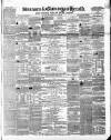 Swansea and Glamorgan Herald Wednesday 23 June 1858 Page 1