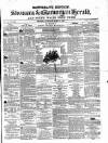 Swansea and Glamorgan Herald Saturday 11 April 1863 Page 1