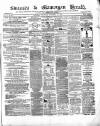 Swansea and Glamorgan Herald Saturday 16 December 1865 Page 1