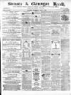 Swansea and Glamorgan Herald Wednesday 02 May 1866 Page 1