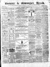 Swansea and Glamorgan Herald Wednesday 17 October 1866 Page 1