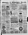 Swansea and Glamorgan Herald Wednesday 01 March 1876 Page 1