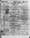 Swansea and Glamorgan Herald Wednesday 18 April 1883 Page 1